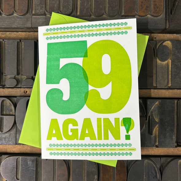 59 Again? Birthday Letterpress Greeting Card