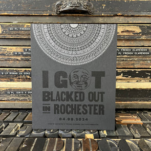 I Got Blacked Out in Rochester 8x10 Print