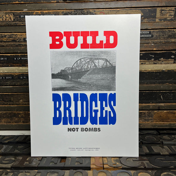 Build Bridges Letterpress Print 11 x 14