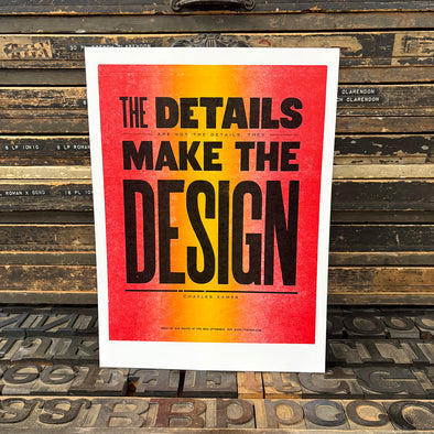 The Details Make the Design - Charles Eames Quote Print