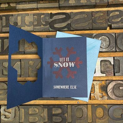 Let It Snow... Somewhere Else Holiday Card