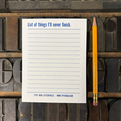 List of Things I'll Never Finish Notepad