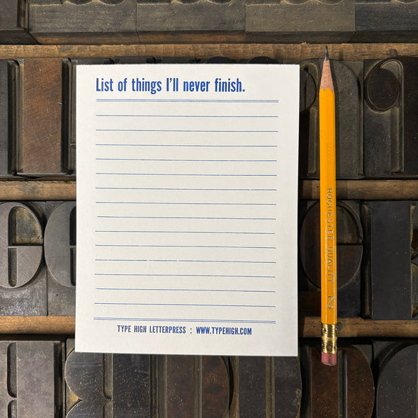 List of Things I'll Never Finish Notepad