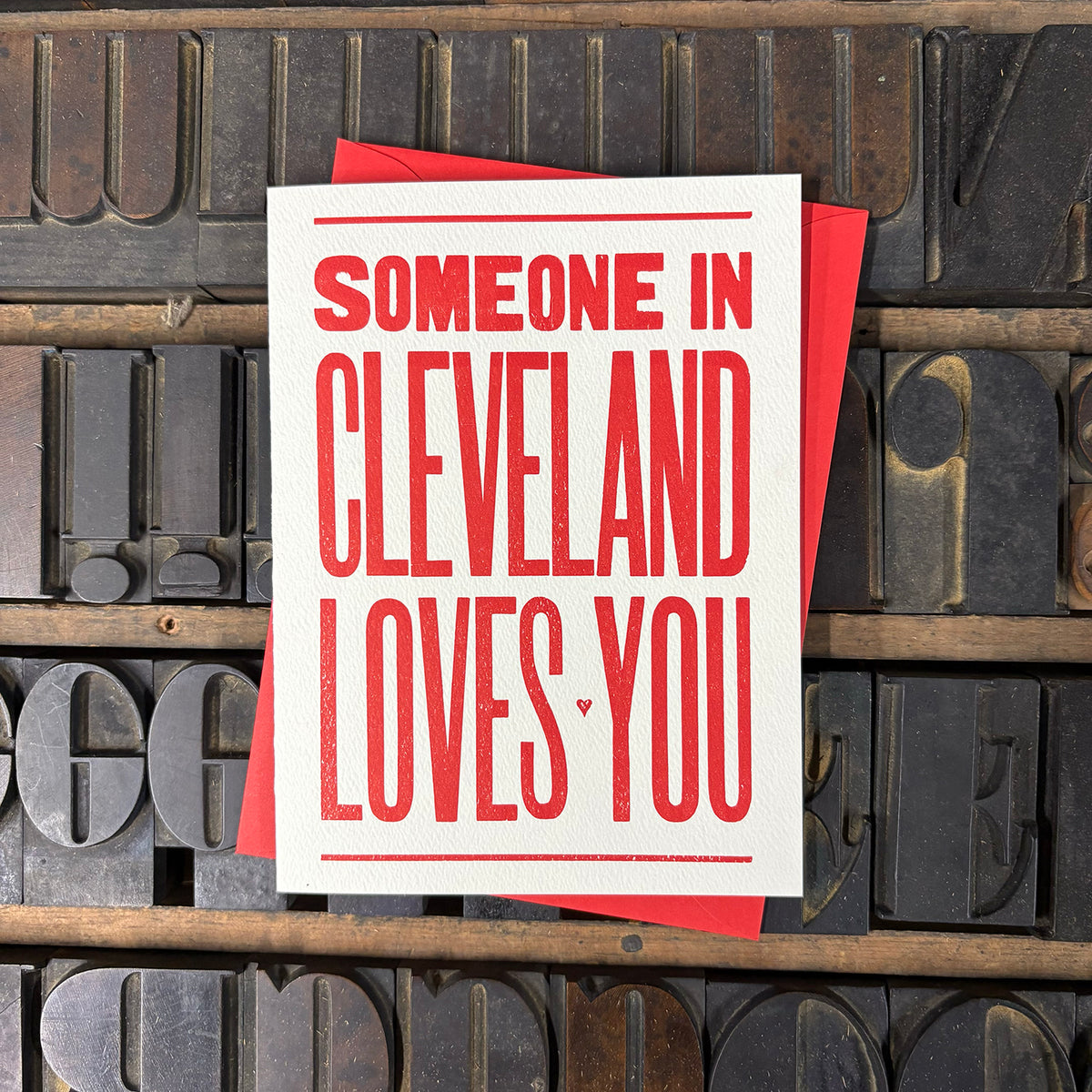 Someone in Cleveland Loves You Greeting Card – Type High Letterpress