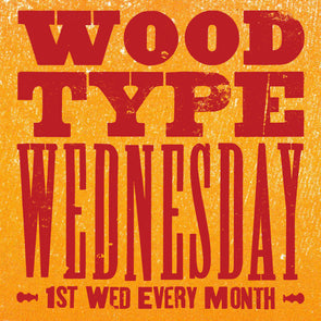 Wood Type Wednesday Workshop