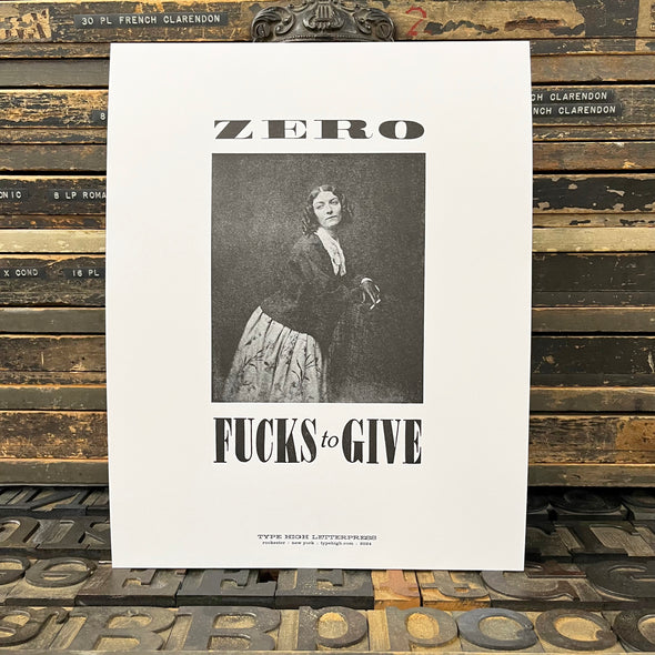 Zero Fucks To Give Letterpress Print 11x14