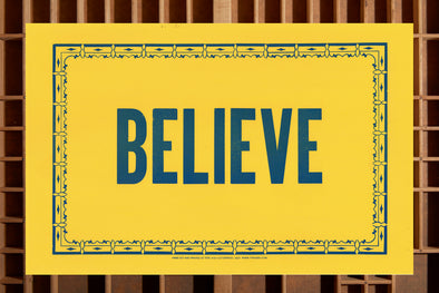 Believe 11x17 Letterpress Poster