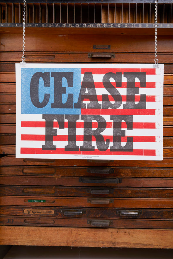 Cease Fire Letterpress Poster