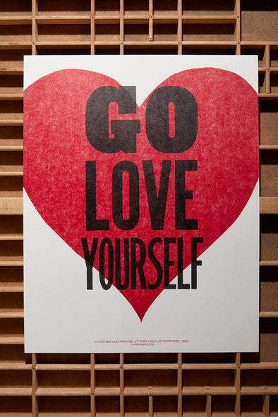 Go Love Yourself Letterpress Poster