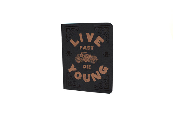 Live Fast. Die Young Letterpress Notebook