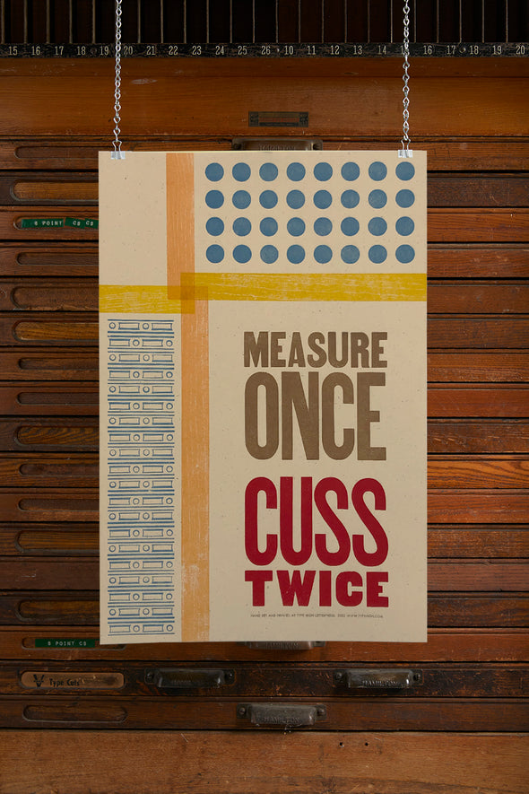 Measure Once Cuss Twice Letterpress Poster