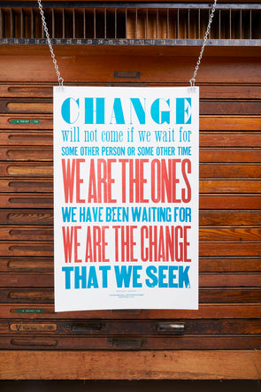 We Are the Change Obama Quote Letterpress Poster