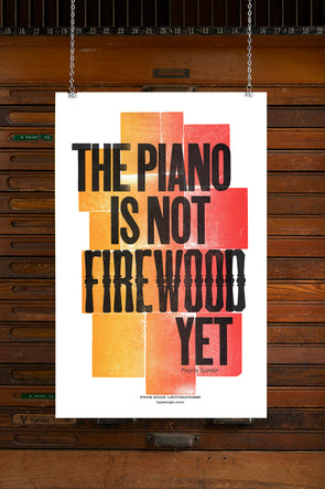 The Piano is Not Firewood Yet